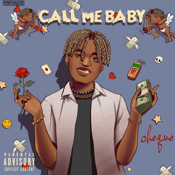 Cheque – Call Me Baby New Song