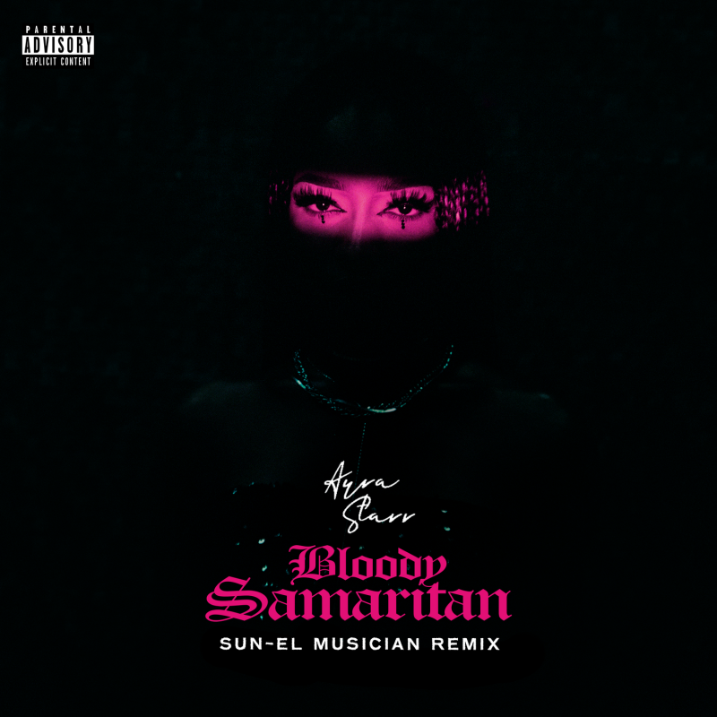 Ayra Starr – Bloody Samaritan Remix ft. Sun EL Musician