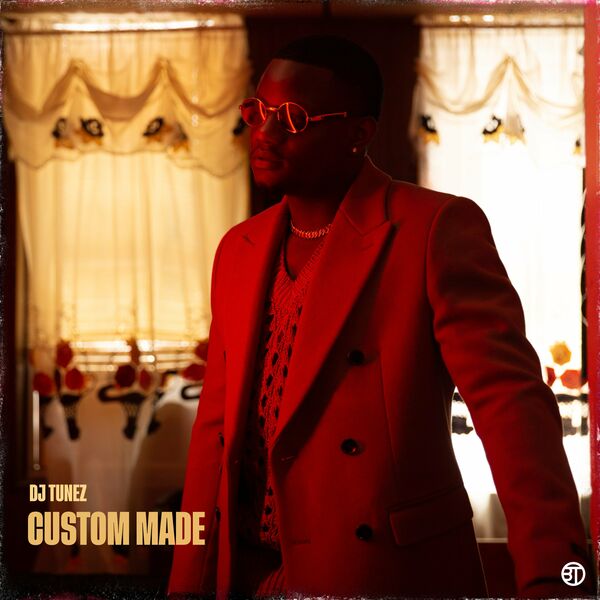 DJ Tunez – Custom Made (Mp3 Download)