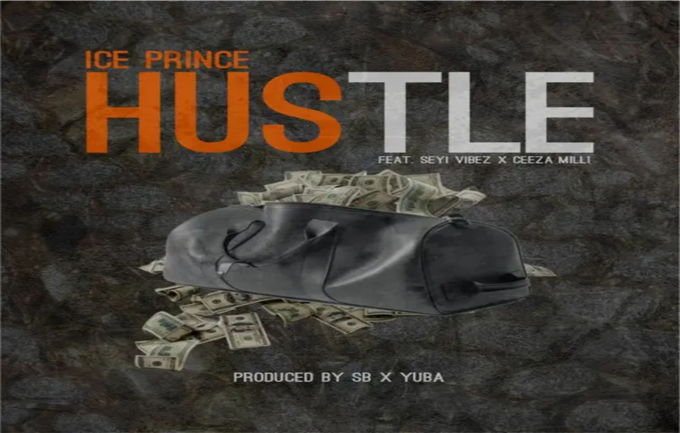 Ice Prince – Hustle ft. Seyi Vibez, Ceeza Milli (Mp3 Download)