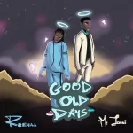 Myjohni – Good Old Days ft Reehaa