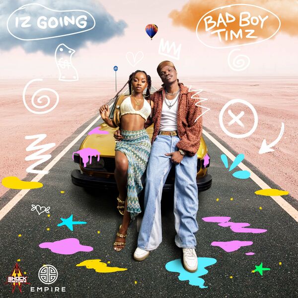 Bad Boy Timz – Iz Going (Mp3 Download)