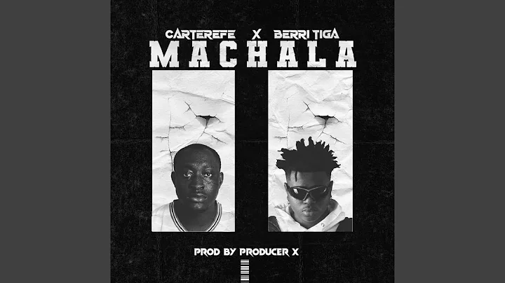 Carter Efe – Machala Ft. Berri Tiga 1