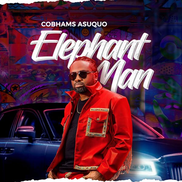 Cobhams Asuquo – Elephant Man (Mp3 Download)