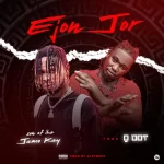 Jamokay Son Of Ika ft. Qdot – Ejon jor