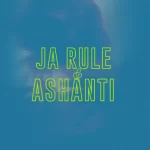 Jumabee – Ja Rule Ashanti Ft. Lade