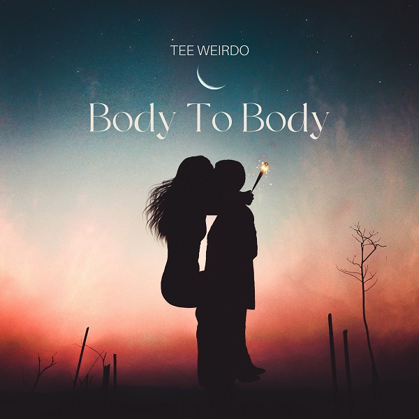 Tee Weirdo – Body to Body