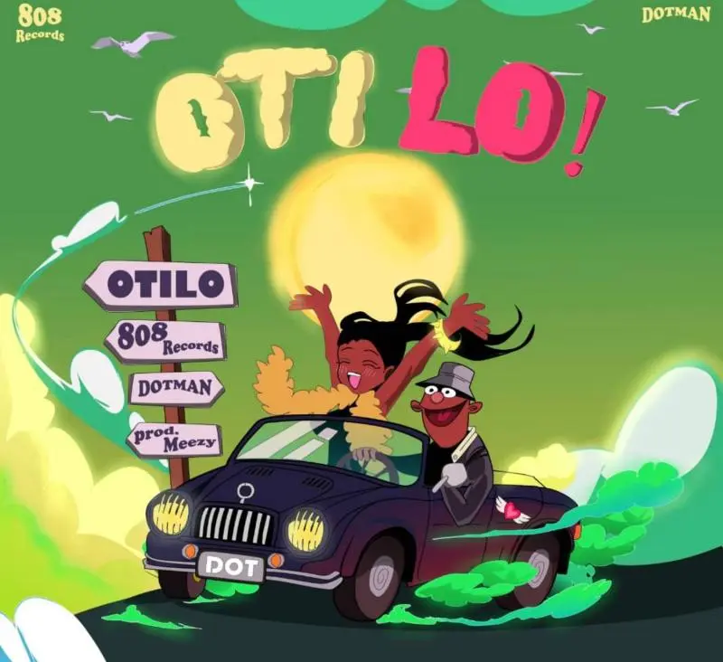 808 Recordz – O Ti Lo Ft. Dotman