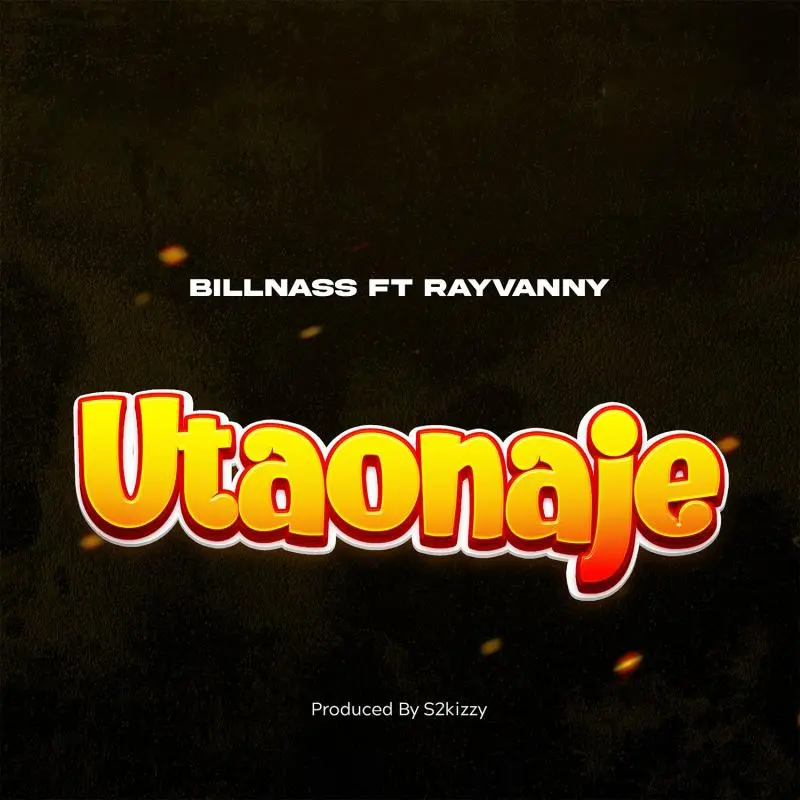 Billnass – Utaonaje Ft. Rayvanny