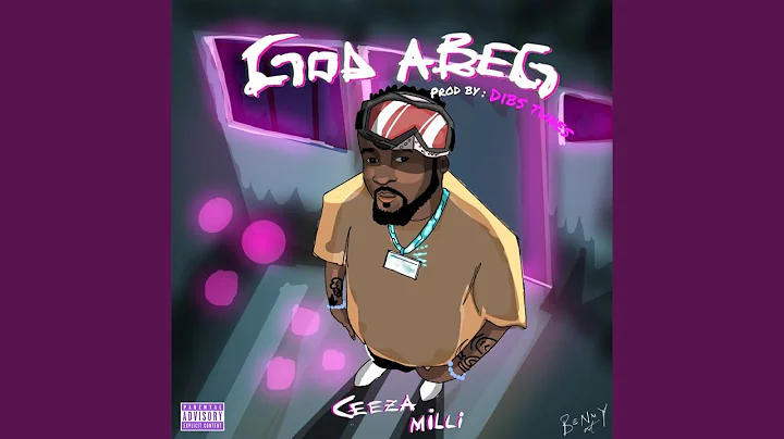 Ceeza Milli – God Abeg