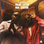 Ici Cest Paris – Ma Cherie Ft. CKay Leto