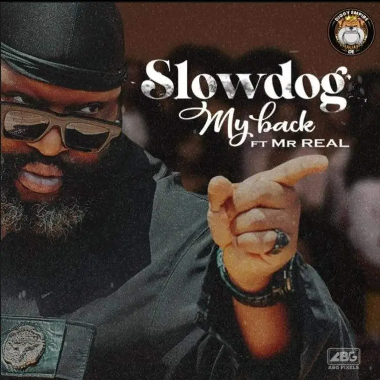 Slowdog – My Back Ft. Mr Real