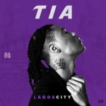 TIA – Vibe Ft. Mohbad