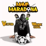 Vector – Mama Maradona Ft. Wande Coal