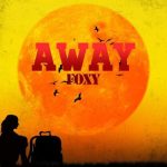 Foxy – Away