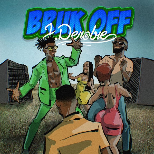 J.Derobie – Bruk Off