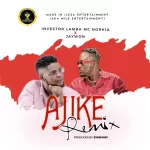 MC NORKIA – Ajike Remix Ft. Jaywon