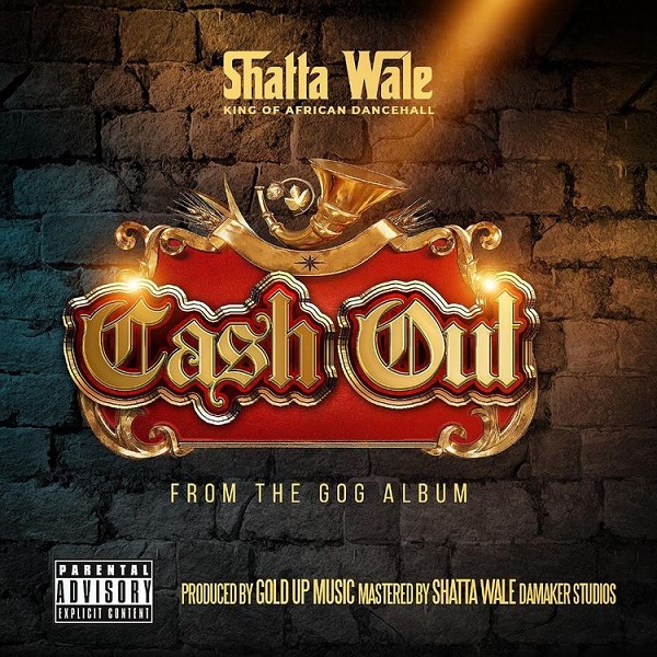 Shatta Wale – Cash Out