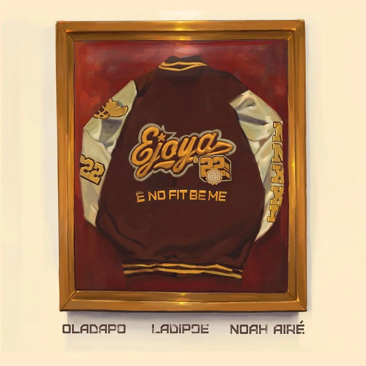 Ejoya – E No Fit Be Me Ft. Oladapo Noah Aire LadiPoe