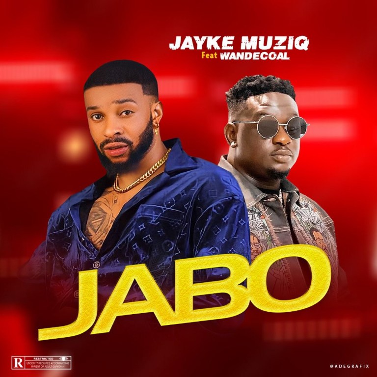 Jayke Muziq – Jabo Ft. Wande Coal