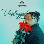 Rayvanny – Unplugged Session EP