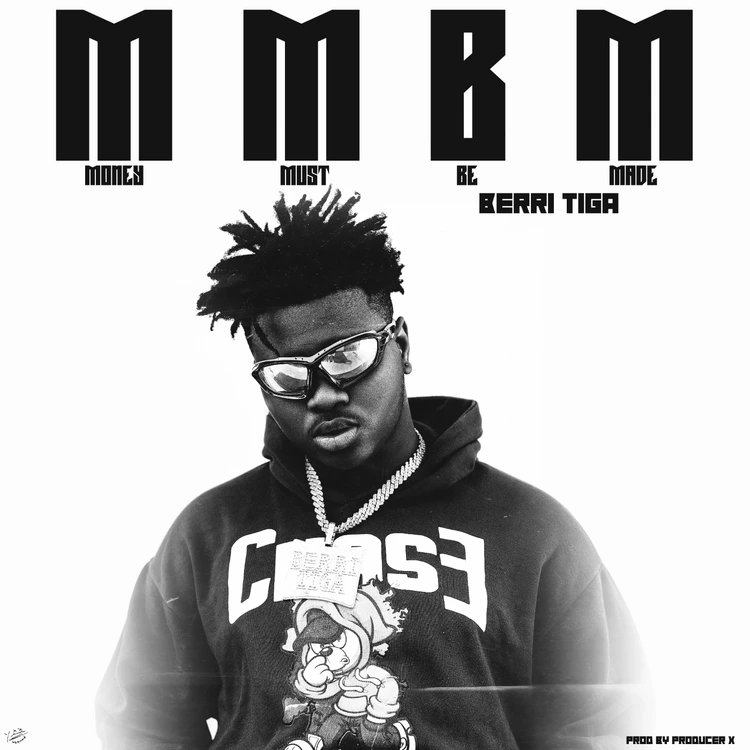 Berri Tiga – MMBM Money Must Be Made