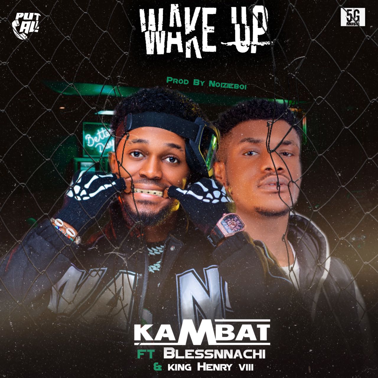 Kambat – Wake Up Ft. Blessnachi King Henry