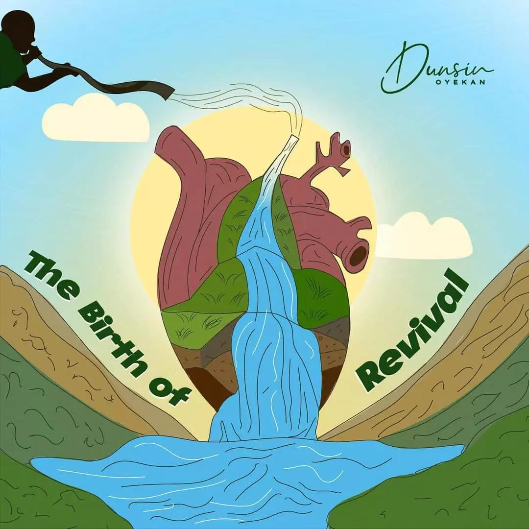 Dunsin Oyekan – The Birth Of Revival EP