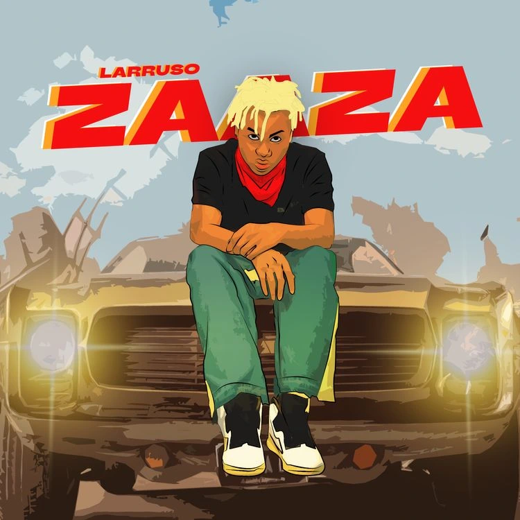 Larruso – Zaaza