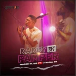 Moses Bliss – Daddy Wey Dey Pamper