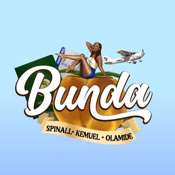 Spinall – Bunda Ft. Olamide Kemuel