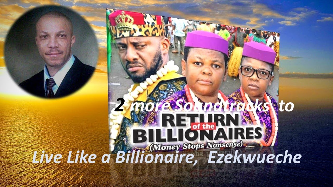 Stanley Okorie – Return of The Billionaires