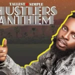 Tallest – Hustlers Anthem Ft Simple