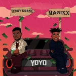 Teddy Krane – YoYo Ft. Magixx