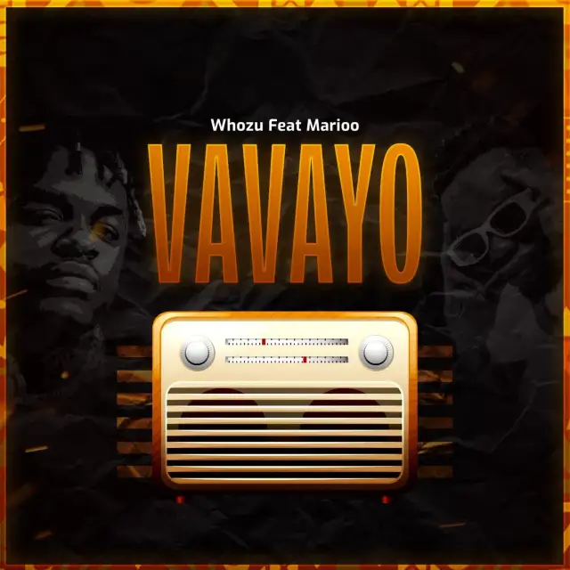 Whozu – Vavayo Ft. Marioo