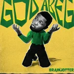 Brainjotter – God Abeg