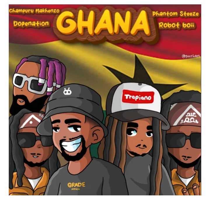 Champuru Makhenzo – Ghana Ft. DopeNation Robot Boii Phantom Steeze