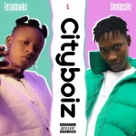 Feranbanks – Cityboiz Ft. Zinoleesky