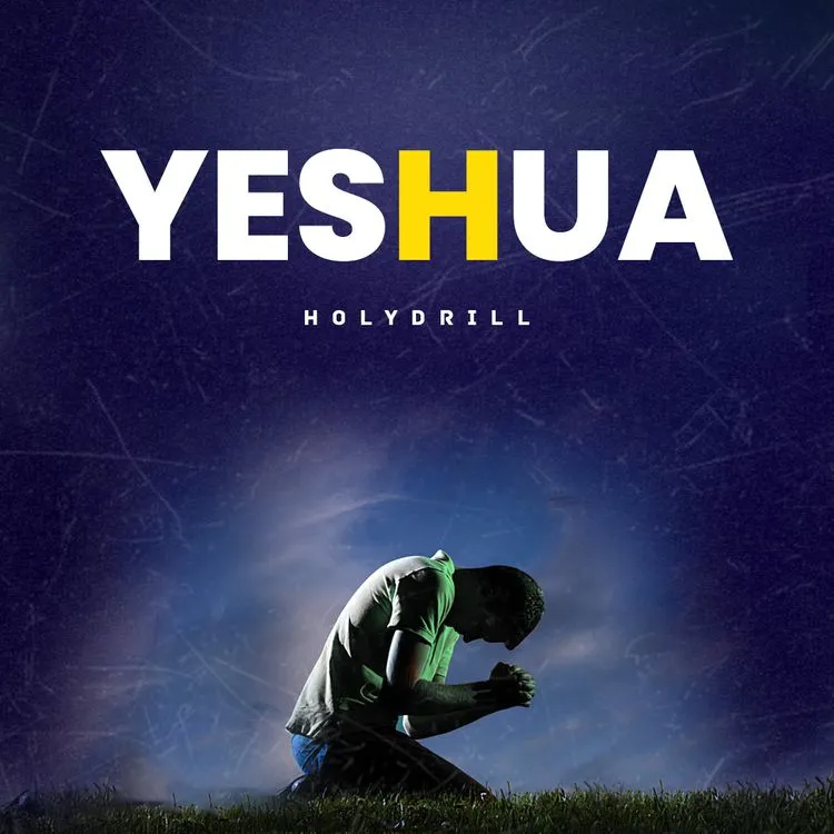 Holy Drill – Yeshua