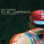 Ice Prince To Be Continued EP