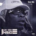 Shatta Wale – We deh Inside