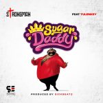 Strongman Burner – Sugar Daddy Ft. Tulenkey