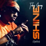 Toby Shang – Shine Ayeba