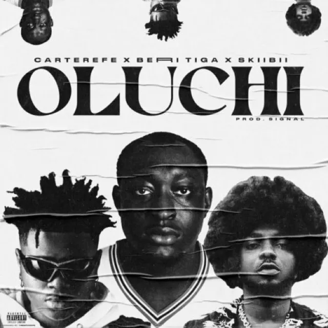 Carter Efe – Oluchi Ft. Berri Tiga Skiibii