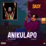 Daisy – Anikulapo