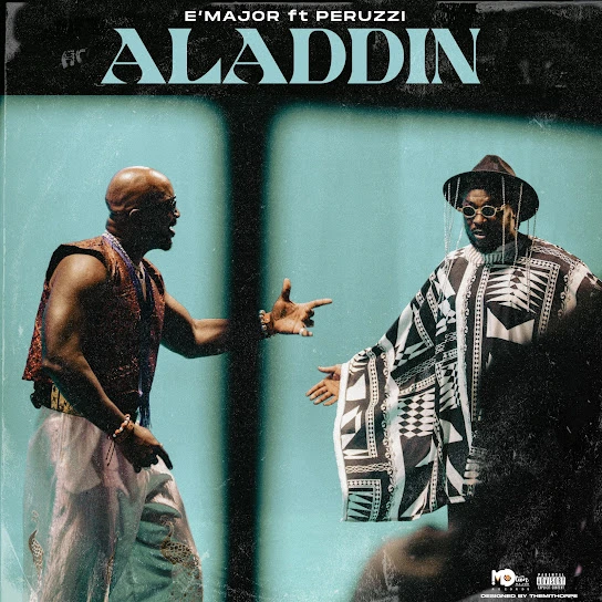 Emajor – Aladdin Ft. Peruzzi