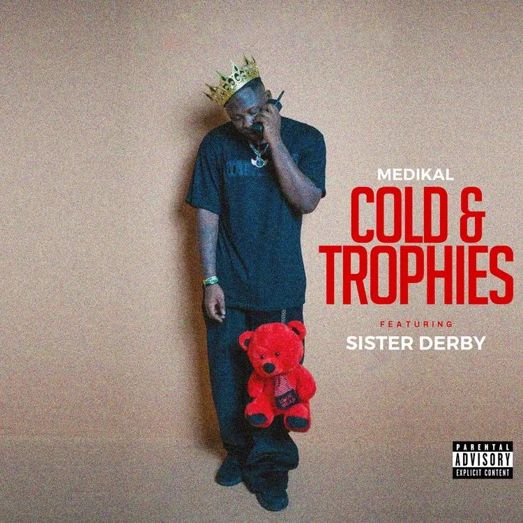 Medikal – Cold Trophies Ft. Sister Deborah