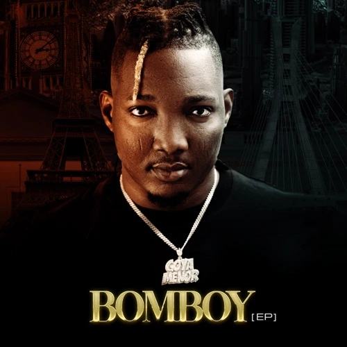 Goya Menor – Bomboy EP