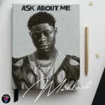 Mohbad – Ask About Me 1