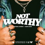 Emotional Oranges – Not Worthy Ft. Nonso Amadi